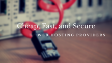 cheap fast secure web hosting