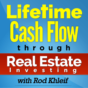 Lifetime Cash Flow podcast Rod Khleif