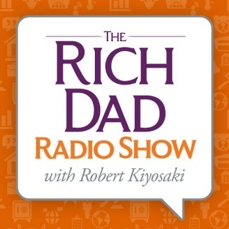 Rich Dad Radio Show podcast Robert Kiyosaki